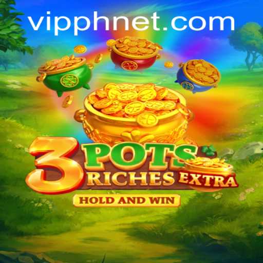 Discover the Thrills of 3potsExtra with VIPPH: A New Era in Gaming