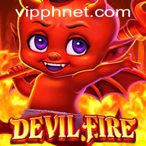Unleashing the DevilFire: VIPPH Edition
