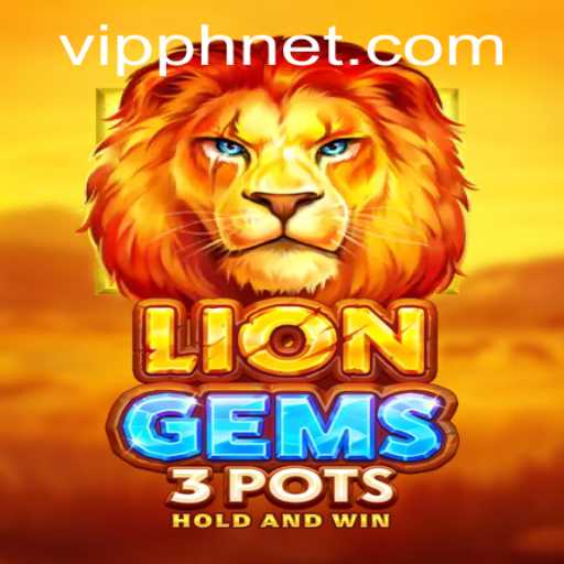 Explore the Exciting World of LionGems3pots: A Unique Gaming Experience